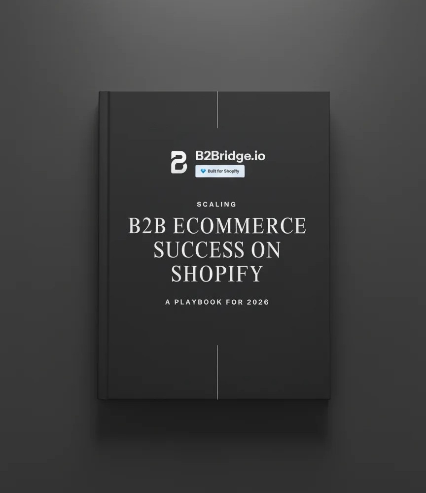 B2Bridge B2B Success on Shopify - Free Ebook Download-crop