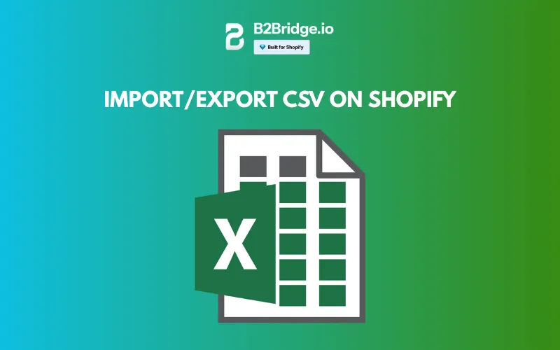 export import csv shopify by b2bridge.io